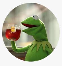 The 1920x1080 meme pc!synergy sponsor link: Kermit Tea Sip Freetoedit Hello Fuckery Department Meme Hd Png Download Kindpng