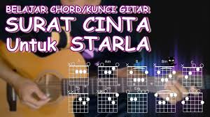 Belajar Kunci Gitar Surat Cinta Untuk Starla Virgoun Versi Mudah Youtube
