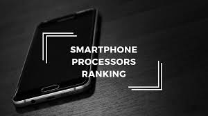 Best Mobile Processor Ranking List 2019 Tech Centurion