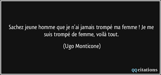 Mon seul souhait est de te retrouver, sache que je t'ai cherché partout et je te chercherai toute ma vie, j'ai toujours cet espoir de réussir un jour à te retrouver, faire ta connaissance voir à quelle point je te ressemble comme tout le monde me le dis. Sachez Jeune Homme Que Je N Ai Jamais Trompe Ma Femme Je Me Suis Trompe De Femme Voila Tout