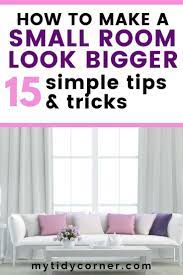 How To Make A Small Room Look Bigger 15 Simple Tips That Really Work Small Room Decor Small Living Room Decor Small Room Paint