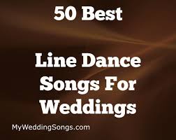 Line Dance Songs 75 Best Wedding Reception Songs For Groups 2020 Line Dance Songs Wedding Songs Reception Wedding Reception Songs Dance