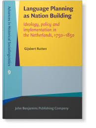 Your professionals encouraged me to continue my education. Language Planning As Nation Building Ideology Policy And Implementation In The Netherlands 1750 1850 Gijsbert Rutten