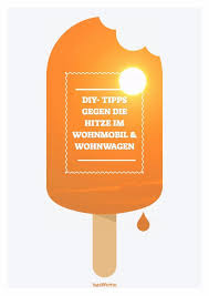 Sommer Camping 25 Tipps Gegen Die Hitze Im Wohnmobil Isaswomo Wohnmobil Wohnwagen Camping