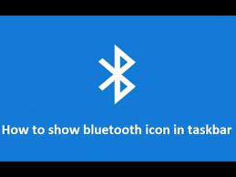 How To Show Add Bluetooth Icon In Windows 10 Taskbar Windows 10 Tutorials Windows 10 Windows System