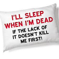 I'll sleep when i'm dead 2003. I Ll Sleep When I M Dead If The Lack Of It Doesn T Kill Me First Article