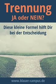 Trennung Ja Oder Nein Diese Kleine Formel Hilft Dir Bei Der Entscheidung Beziehung Trennung Ehe Zitate