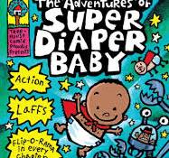 Amazon.com: The Adventures of Super Diaper Baby: A Graphic Novel (Super  Diaper Baby #1): From the Creator of Captain Underpants: 9780545665445: ...