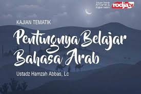 Maybe you would like to learn more about one of these? Pentingnya Belajar Bahasa Arab Radio Rodja 756 Am