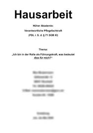Hausarbeit wundexpertin icw ausblick : Einsendeaufgabe Ich Bin In Der Rolle Als Fuhrungskraft Was Bedeutet Dies Fur Mich Abschlussarbeit Der Weiterbildung Fachkraft Fur Leitungsaufgaben In Sozial Gesundheits Und Pflegeberufen St