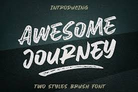 Awesome Journey Brush Font Free Script Fonts Brush Font Free Fonts Download