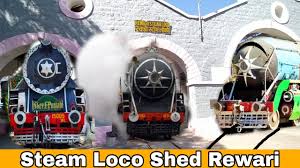 Steam Loco Shed Rewari Full Vlog - YouTube
