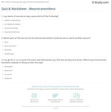 A team of editors takes feedback from our visitors to keep trivia as up to date and as accurate as possible. Quiz Worksheet Neurotransmitters Study Com