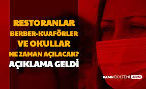 Salgının ne kadar süreceği hastalığa çare olacak ilaçların ne zaman kullanıma sunulacağı belli değildir. Berber Kuafor Restoran Ve Okullar Ne Zaman Acilacak Aciklama Geldi 2020
