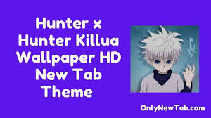 Tons of awesome engine anime wallpapers to download for free. Hunter X Hunter Killua Wallpaper Hd New Tab Theme Install