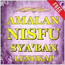 Fathul bari s.s, m.ag, masyayikh an nur 2 mimbar pengasuh one day one hadith. Amalan Nisfu Sya Ban Lengkap Ø§Ù„ØªØ·Ø¨ÙŠÙ‚Ø§Øª Ø¹Ù„Ù‰ Google Play