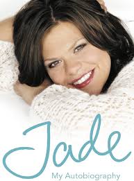Jade: My Autobiography: Amazon.co.uk: Goody, Jade: 9780007231942: Books