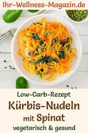 Low Carb Kurbis Nudeln Mit Spinat Gesundes Vegetarisches Hauptgericht Low Carb Abendessen Rezepte Vegetarisches Hauptgericht Spinat Gesund