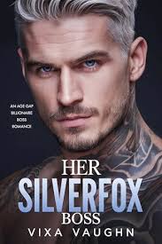 Her Silverfox Boss by Vixa Vaughn