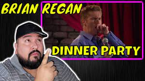 You don't know who you're going to be sitting next to. Brian Regan Dinner Party Reaction Give Them All The Rope Youtube