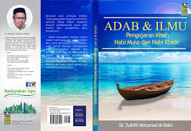 ( sebuah perjalanan yang penuh hikmah dan permisalan) oleh her budiarto. Adab Ilmu Pengajaran Kisah Nabi Musa Dan Nabi Khidir Islamic New Year Book Cover New Year Celebration