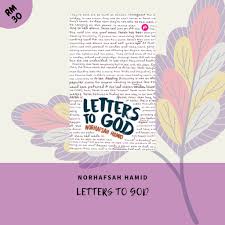 He wanted to open the letter but his job ethics stopped him frmdoing so. Letters To God By Norhafsah Hamid Shopee Malaysia
