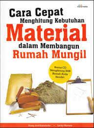 Tidak butuh banyak ruangan, sehingga lebih hemat dalam penggunaan bahan bangunan. Cara Cepat Menghitung Kebutuhan Material Dalam Membangun Rumah M Transmedia Pustaka