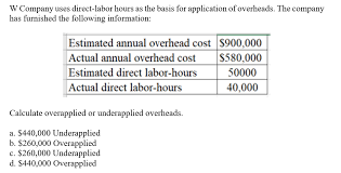 Onesubsea processing asia pacific sdn. Answered W Company Uses Direct Labor Hours As Bartleby
