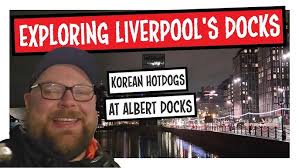 Let's Explore Liverpool's Albert Docks