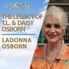 The Legacy of T.L. & Daisy Osborn