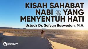 Check spelling or type a new query. Sahabat Nabi Muhammad Kisah Sahabat Nabi Yang Menyentuh Hati Ustadz Dr Sofyan Baswedan M A Youtube
