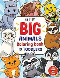 Fun with numbers, letters, shapes, colors, and animals! My First Big Animals Coloring Book For Toddlers Super Fun Simple Animal Coloring Pages For Little Kids Ages 2 4 Press Pamparam 9798693553064 Amazon Com Books
