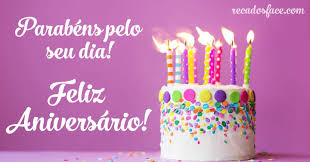 Resultado de imagem para FELIZ ANIVERSÁRIO