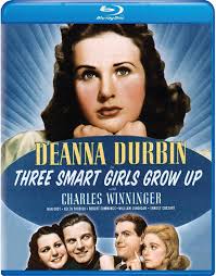 Amazon.com: Three Smart Girls Grow Up [Blu-ray] : Henry Koster, Deanna  Durbin, Charles Winninger, Nan Grey, Helen Parrish, Nella Walker, Robert  Cummings, William Lundigan, Ernest Cossart: Movies & TV