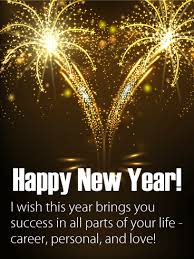 New year is a beginning to the fresh new start and goodbye to the old chapter of sorrow, disheartenments and etc. Big Golden New Year Fireworks Card Birthday Greeting Cards By Davia Happy New Year Funny Happy New Year Wishes New Year Wishes