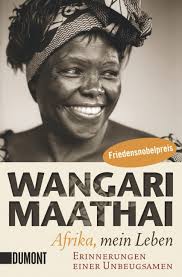 Trailers, photos, screenshots, screencaps, wallpapers, comments, movies rating. Afrika Mein Leben Wangari Maathai 978 3 8321 6162 0 Dumont Buchverlag