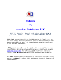 Juul pods wholesale available in bulk quantities for your convenience. Pdf Juul Pods Pod Wholesalers Usa American Distributors Llc Farhan Patel Academia Edu