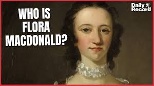 Who is Flora MacDonald?
