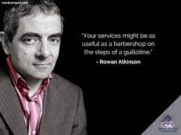 'as hatred is defined as intense dislike, what is wrong with inciting intense dislike of a religion, if the activities or teachings of that religion are so outrageous. Rowan Atkinson Quotes Motivational Quotes In English Motivational Quotes On Life Motivational Quotes With Images