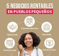 5 negocios rentables para emprender en pueblos pequeños ...