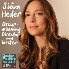 Design Matters: Siân Heder