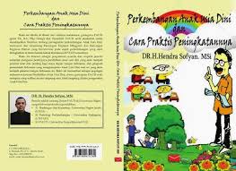 Riska Armely S Perkembangan Anak Usia Dini Dan Cara Praktis Peningkatannya