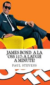 Миссия в рио купить или взять напрокат. James Bond A La Oss 117 A Laugh A Minute Steve S Lol Book 3 English Edition Ebook Stevens Paul Amazon De Kindle Shop