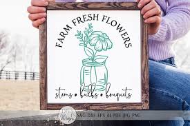 Flourish flower farm is a boutique flower farm growing specialty cut + heirloom flowers using sustainable, natural practices in the mountains of asheville, nc. Farm Fresh Flowers Svg Farmhouse Spring Sign Design 1273685 Cut Files Design Bundles