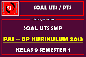 Check spelling or type a new query. Soal Uts Pts Pai Kelas 9 Semester 1 Dicariguru Com