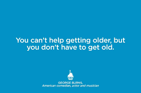 The quote i lived by was, you can sleep when you're dead.. Quotes That Make You Feel Better About Getting Older The Healthy