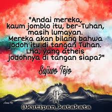 Membicarakan soal cinta tak lepas dari pengungkapan secara verbal kepada siapa yang kita cintai. Sujiwo Tejo Quotes Kata Bijak Kata Mutiara Motivasi Peribahasa Kutipan Kata Com