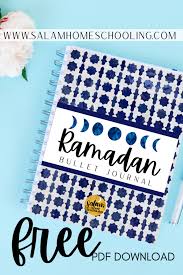 Ramadan Bullet Journal Free Printable Salam Homeschooling