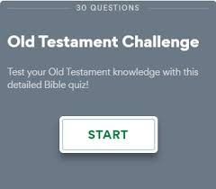 If you paid attention in history class, you might have a shot at a few of these answers. Bible Quiz Test Your Old Testament Knowledge Bible Gateway Blog