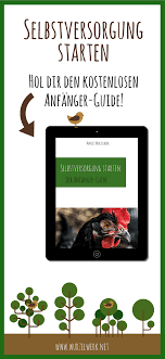 Selbstversorgung Fur Anfanger Das Kostenlose Pdf Mit Tipps Fur Angehende Selbstversorger Rund Um Garten Haus Ba Permakulturgarten Gemusegarten Anlegen Tipps